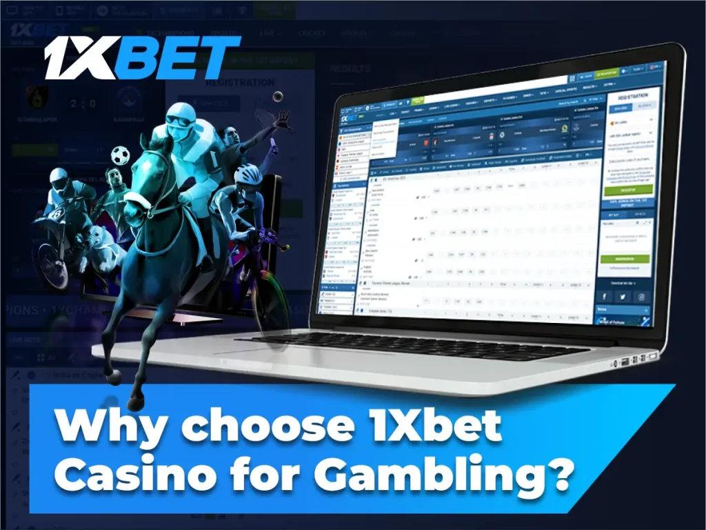 Why choose 1Xbet Casino for online Gambling?
