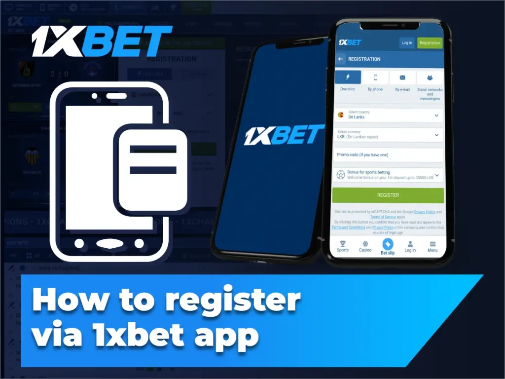 How to register via 1xbet app for Android and iOS